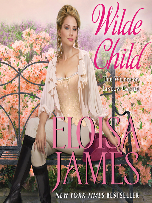 Title details for Wilde Child by Eloisa James - Available